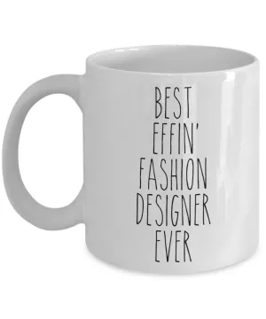 Gift For Fashion Designer Best Effin' Fashion Designer Ever Mug Coffee Cup Funny Coworker Gifts