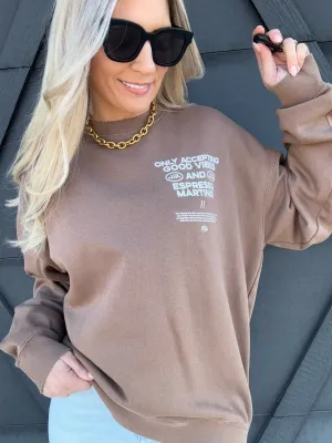 Good Vibes Sweatshirt In Coffee