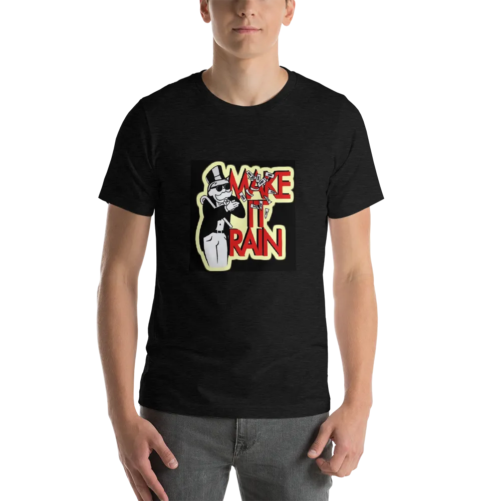 Make it rain T-Shirt